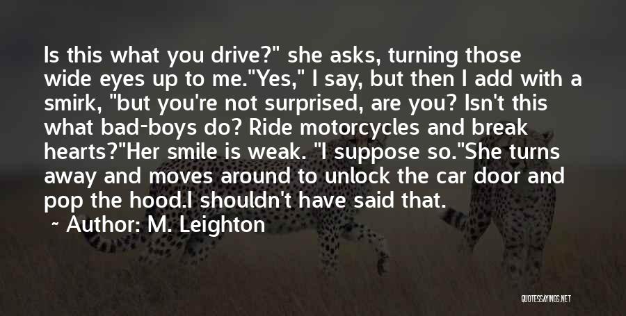 Those Eyes That Smile Quotes By M. Leighton