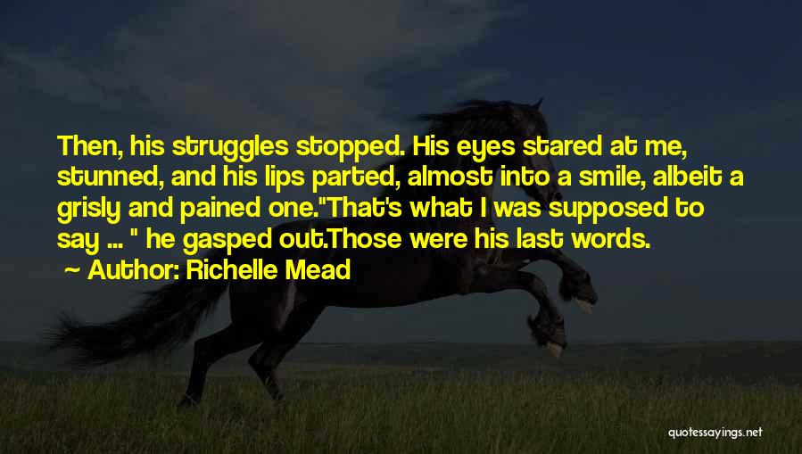 Those Eyes That Smile Quotes By Richelle Mead