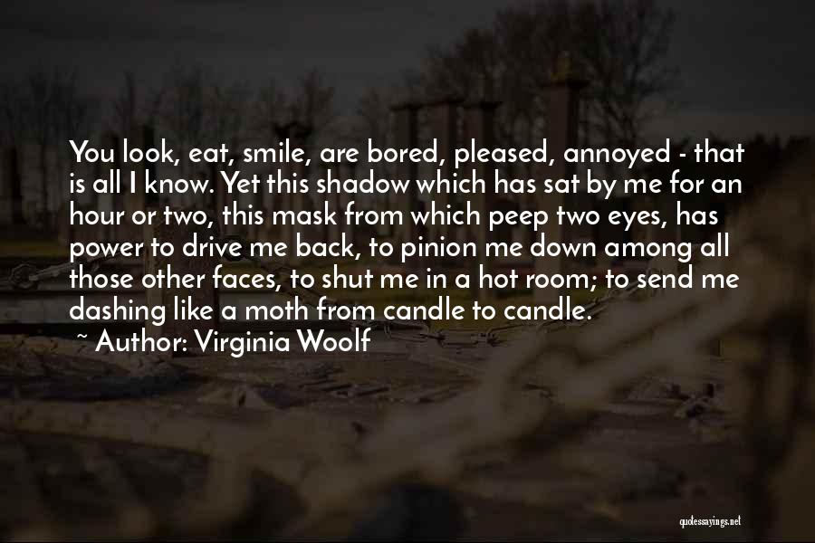 Those Eyes That Smile Quotes By Virginia Woolf