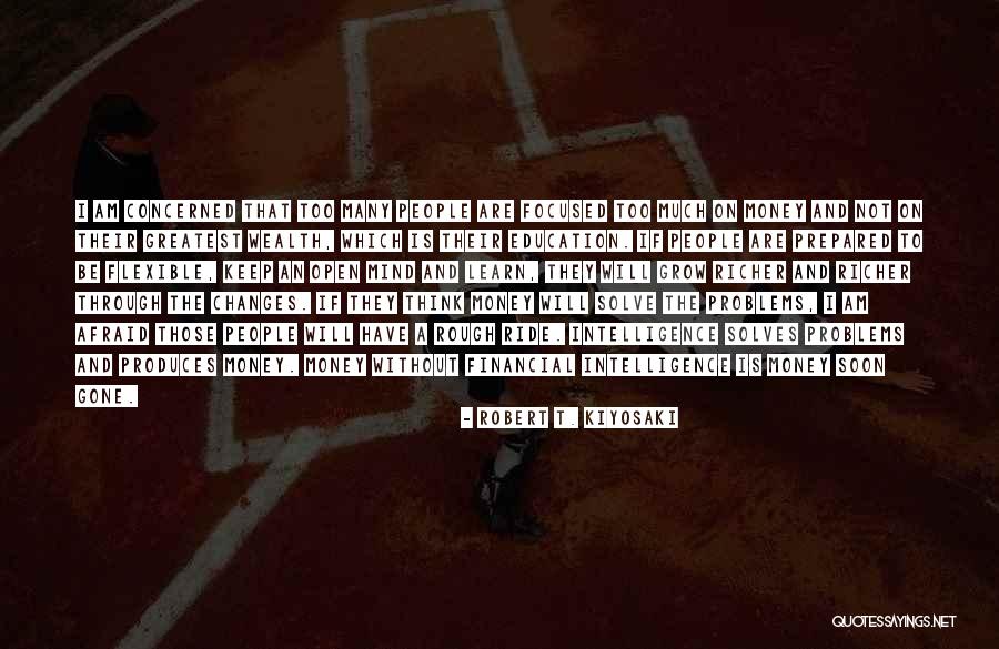 Those Gone Too Soon Quotes By Robert T. Kiyosaki Those Gone Too Soon Quotes By Robert T. Kiyosaki