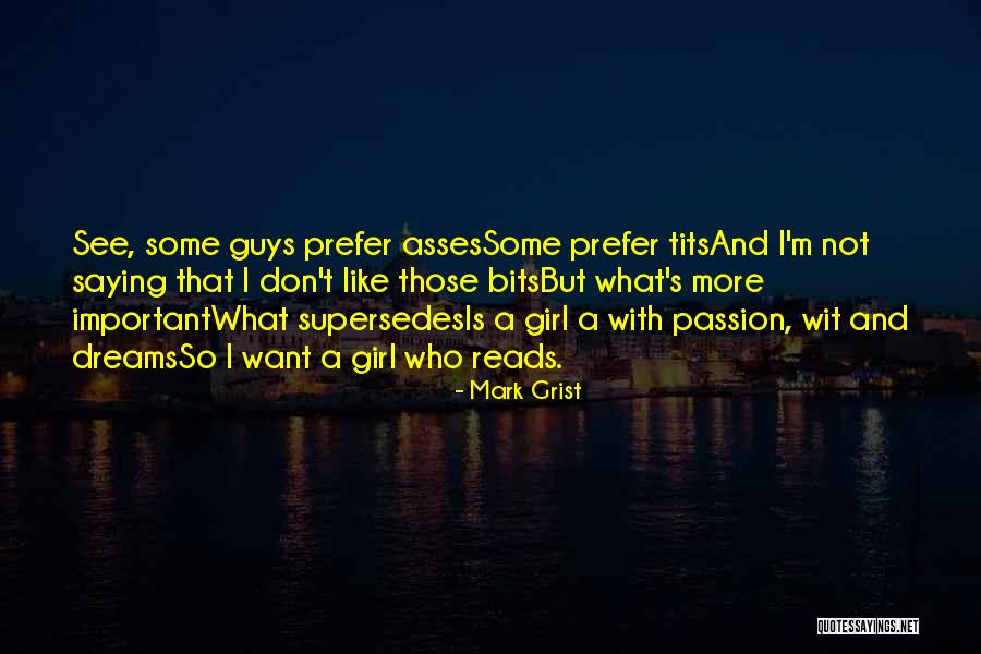 Those Guys Who Quotes By Mark Grist