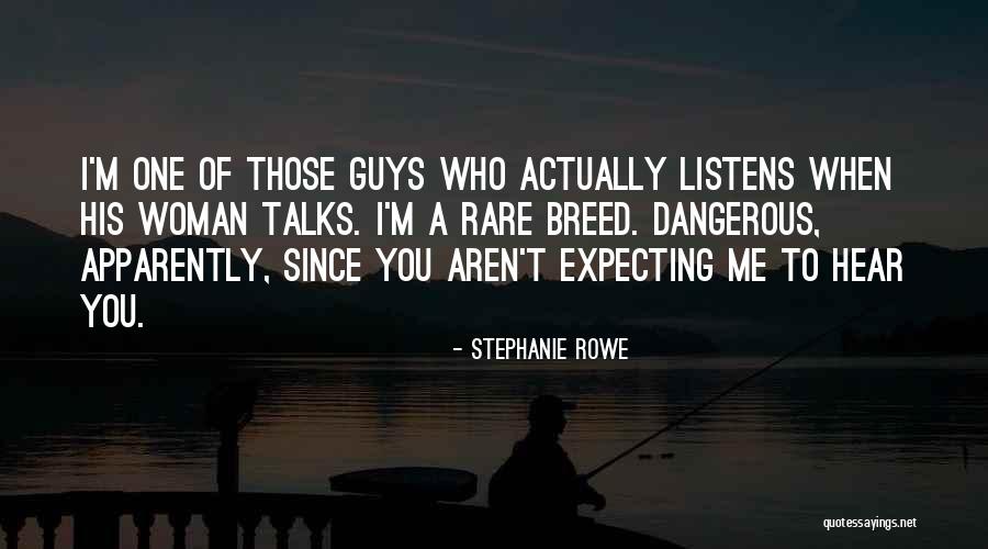 Those Guys Who Quotes By Stephanie Rowe