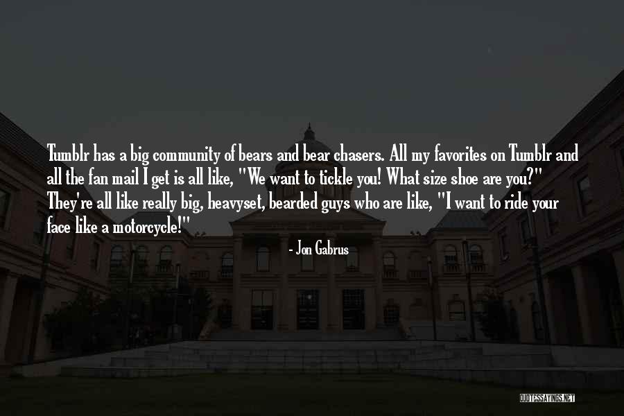 Those Guys Who Tumblr Quotes By Jon Gabrus Those Guys Who Tumblr Quotes By Jon Gabrus