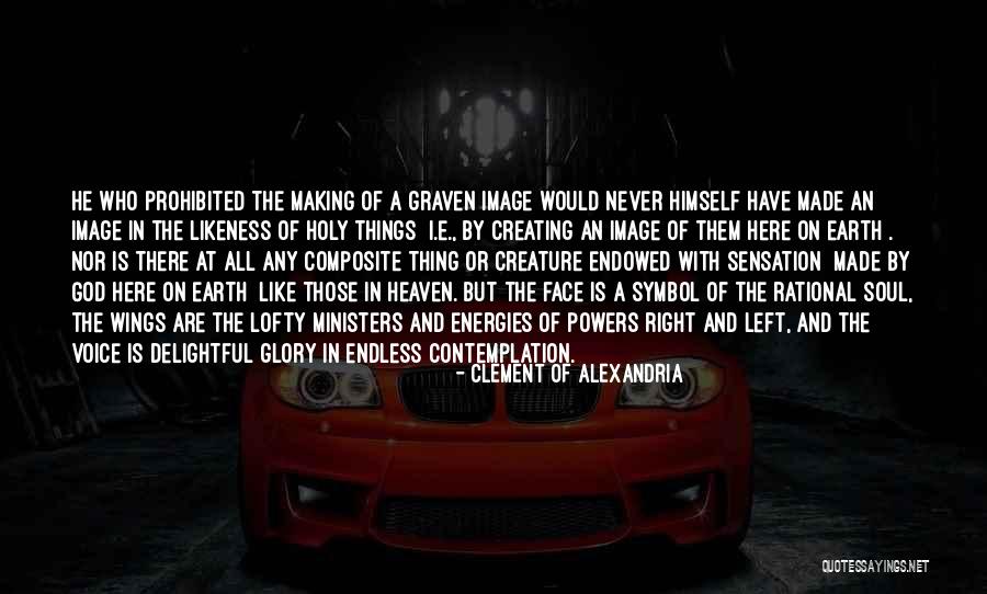 Those In Heaven Quotes By Clement Of Alexandria Those In Heaven Quotes By Clement Of Alexandria