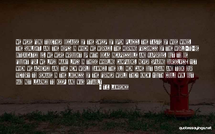 Those In Heaven Quotes By T.E. Lawrence Those In Heaven Quotes By T.E. Lawrence