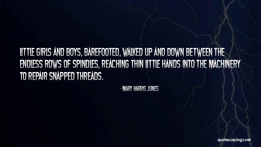 Those Jones Boys Quotes By Mary Harris Jones Those Jones Boys Quotes By Mary Harris Jones
