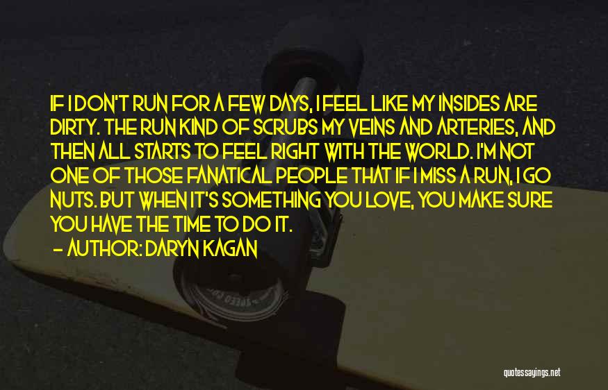 Those Kind Of Days Quotes By Daryn Kagan