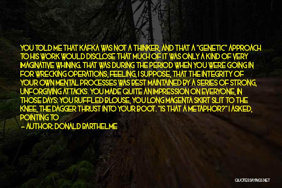 Those Kind Of Days Quotes By Donald Barthelme