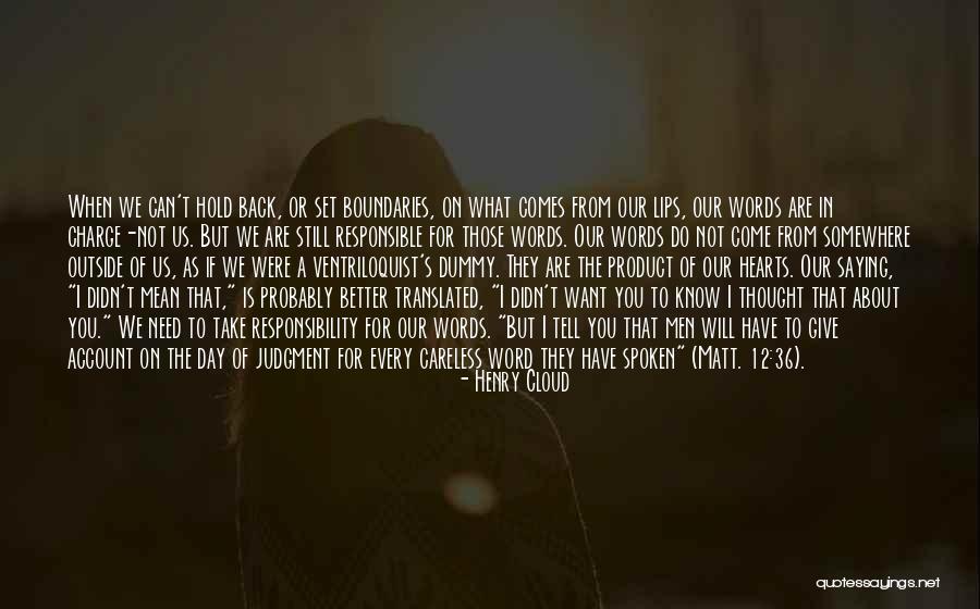 Those Lips Quotes By Henry Cloud Those Lips Quotes By Henry Cloud