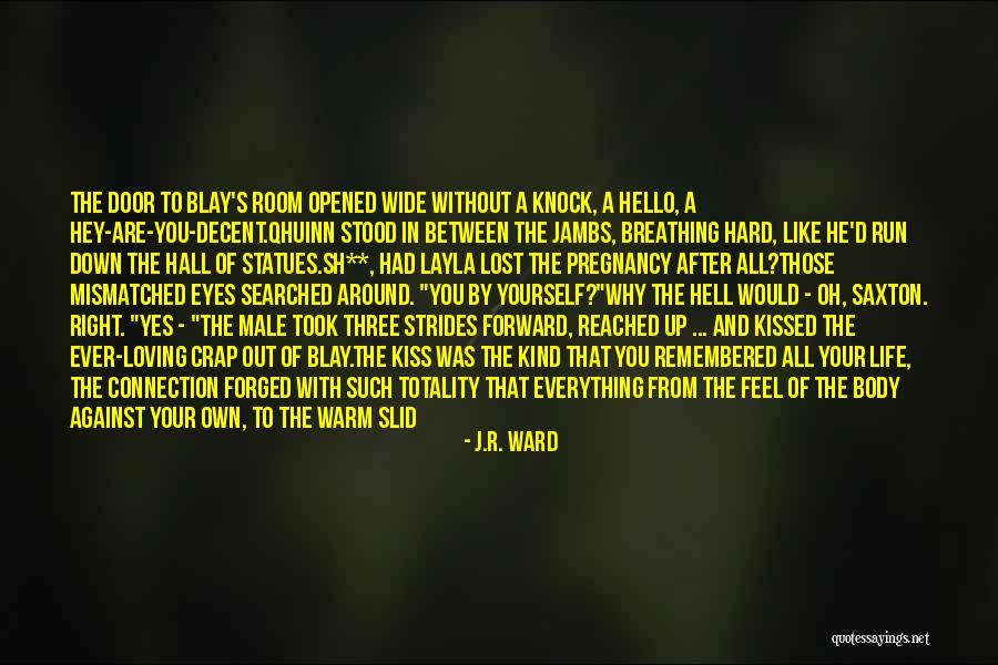 Those Lips Quotes By J.R. Ward Those Lips Quotes By J.R. Ward