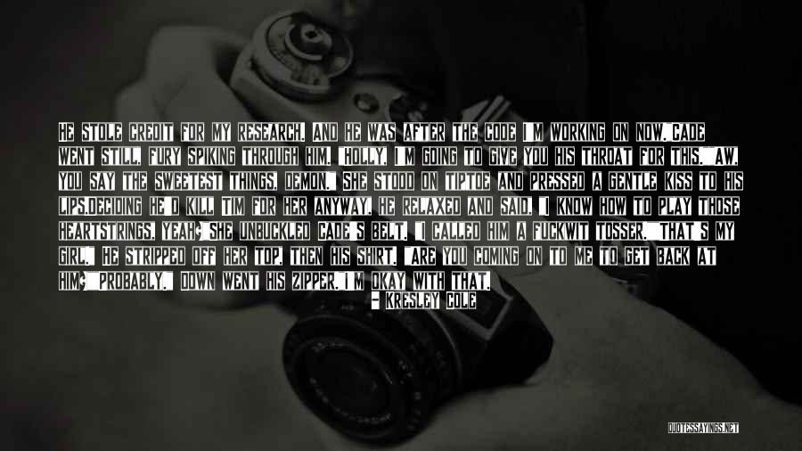 Those Lips Quotes By Kresley Cole Those Lips Quotes By Kresley Cole