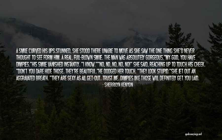 Those Lips Quotes By Sherrilyn Kenyon Those Lips Quotes By Sherrilyn Kenyon