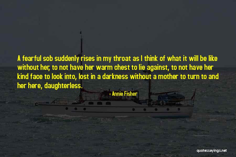 Those Lost To Cancer Quotes By Annie Fisher Those Lost To Cancer Quotes By Annie Fisher