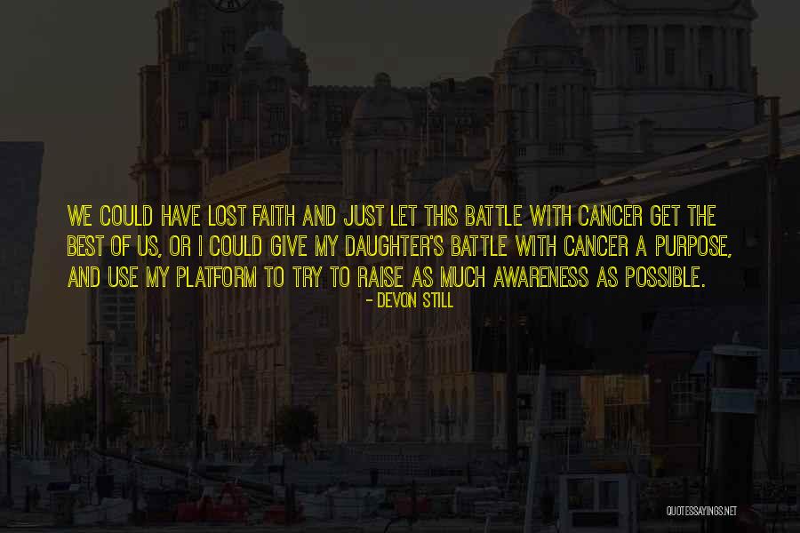 Those Lost To Cancer Quotes By Devon Still Those Lost To Cancer Quotes By Devon Still