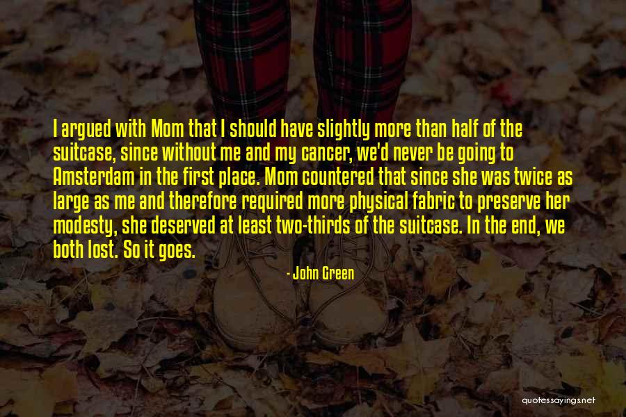 Those Lost To Cancer Quotes By John Green Those Lost To Cancer Quotes By John Green