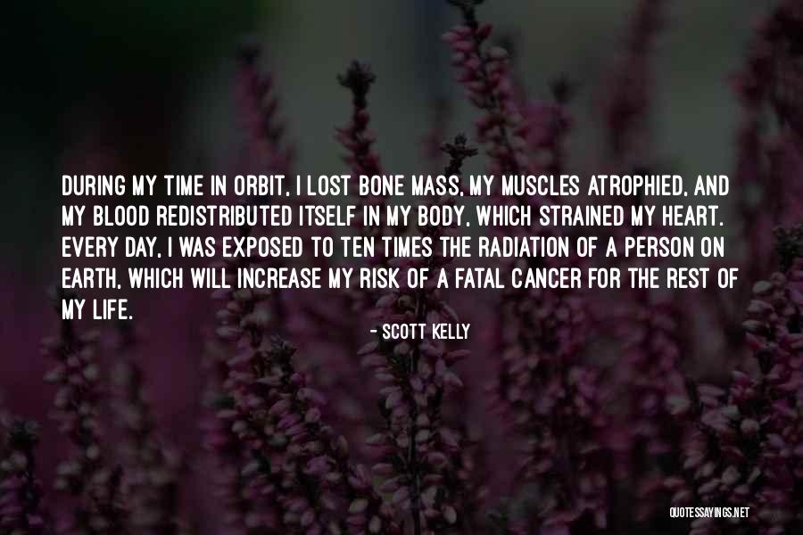 Those Lost To Cancer Quotes By Scott Kelly Those Lost To Cancer Quotes By Scott Kelly