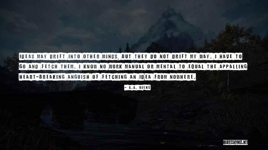 Those Necessary Thorns Quotes By A.A. Milne Those Necessary Thorns Quotes By A.A. Milne