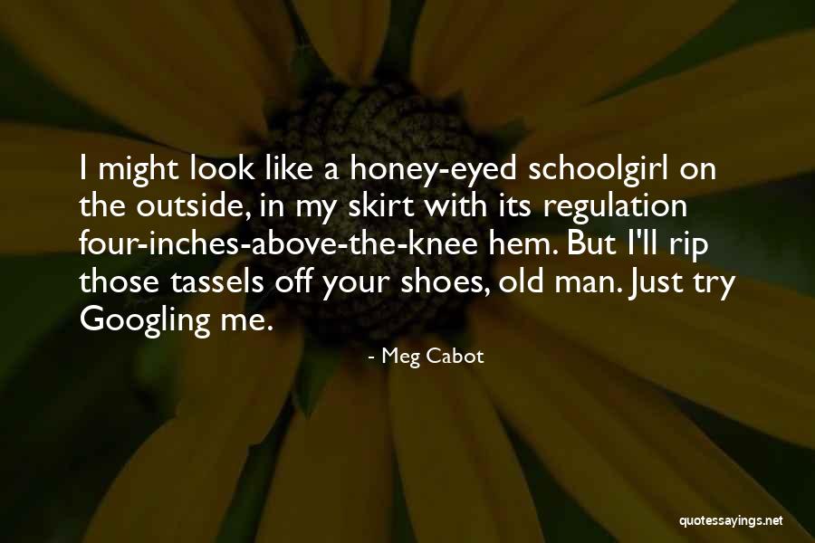 Those Shoes Quotes By Meg Cabot Those Shoes Quotes By Meg Cabot