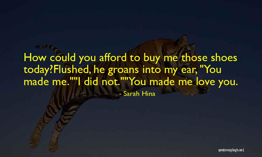 Those Shoes Quotes By Sarah Hina Those Shoes Quotes By Sarah Hina