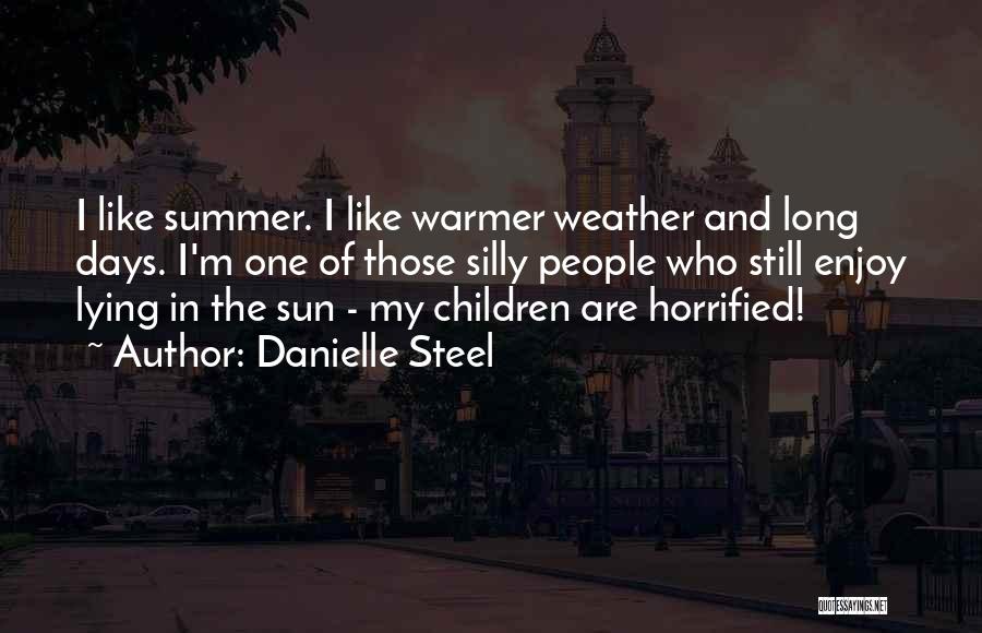 Those Summer Days Quotes By Danielle Steel
