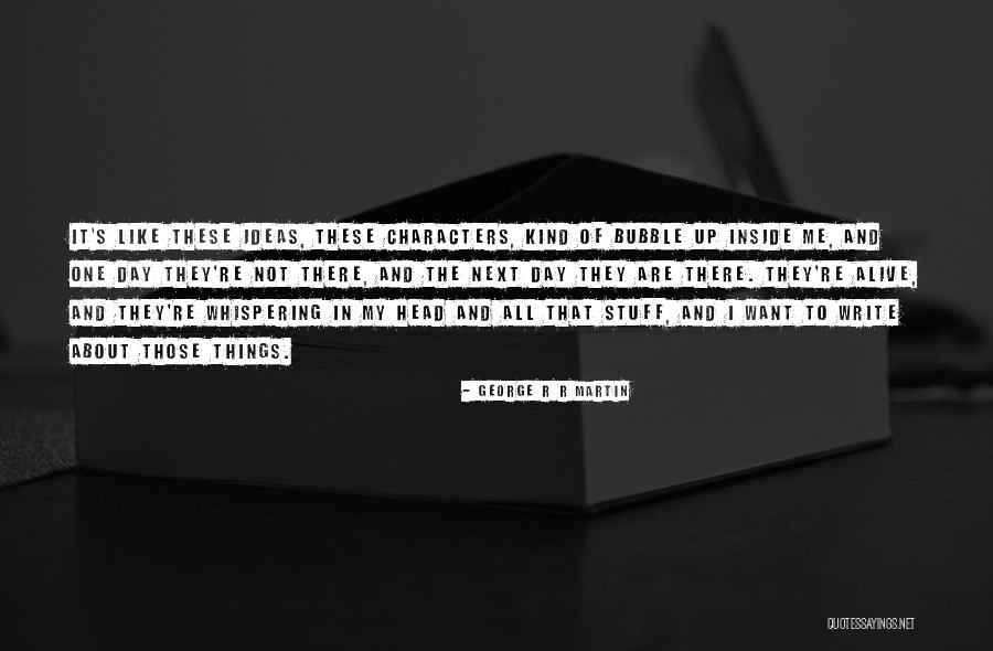 Those That Kind Of Want It And Want It Quotes By George R R Martin Those That Kind Of Want It And Want It Quotes By George R R Martin