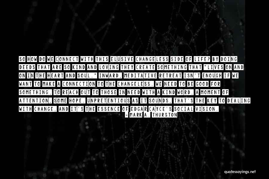 Those That Kind Of Want It And Want It Quotes By Mark A. Thurston Those That Kind Of Want It And Want It Quotes By Mark A. Thurston