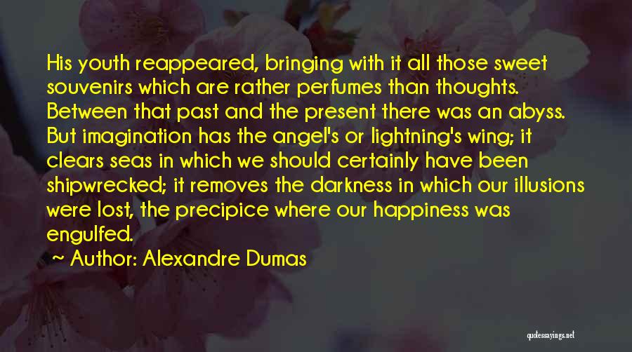 Those We've Lost Quotes By Alexandre Dumas