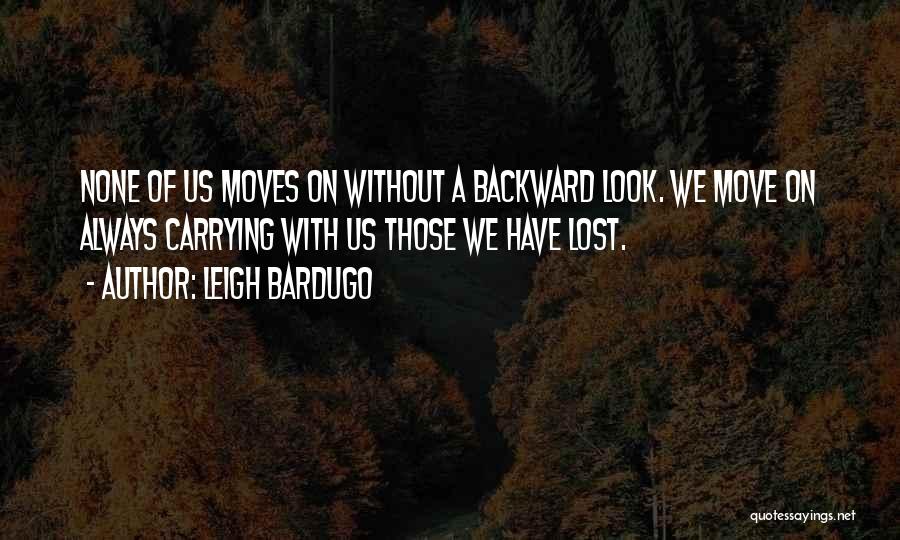 Those We've Lost Quotes By Leigh Bardugo