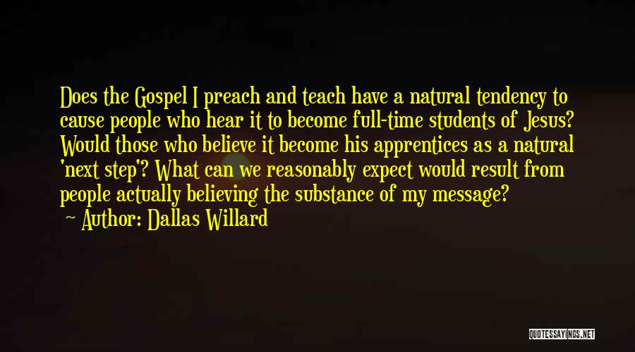 Those Who Can Teach Quotes By Dallas Willard