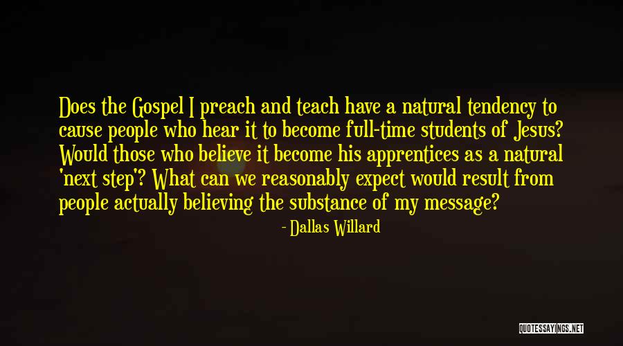 Those Who Can Teach Quotes By Dallas Willard