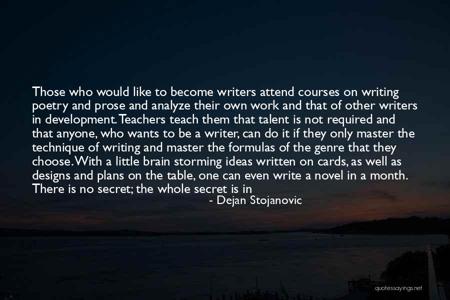 Those Who Can Teach Quotes By Dejan Stojanovic Those Who Can Teach Quotes By Dejan Stojanovic