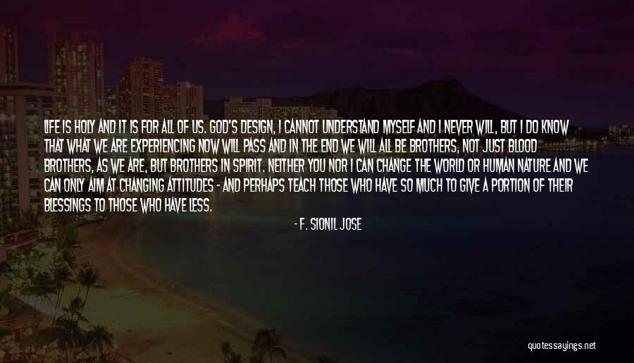 Those Who Can Teach Quotes By F. Sionil Jose Those Who Can Teach Quotes By F. Sionil Jose