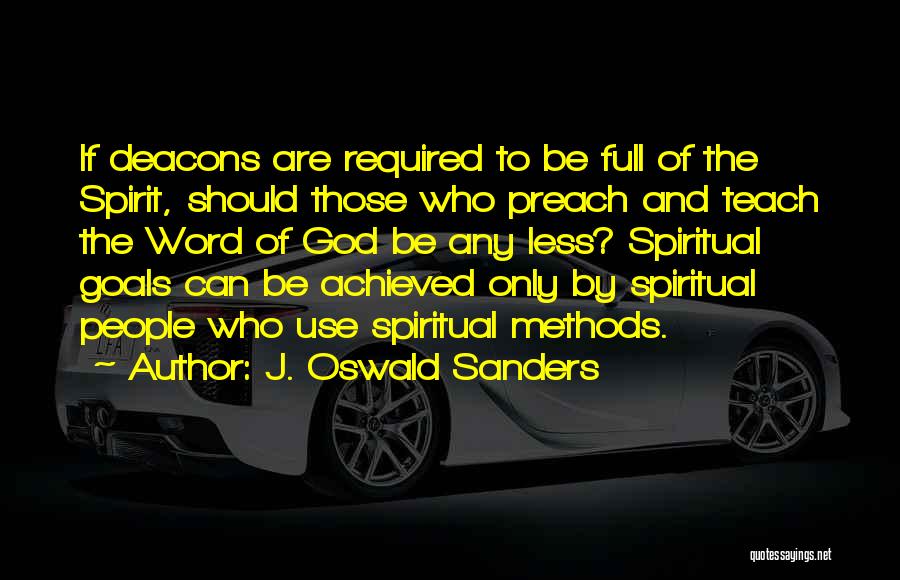 Those Who Can Teach Quotes By J. Oswald Sanders