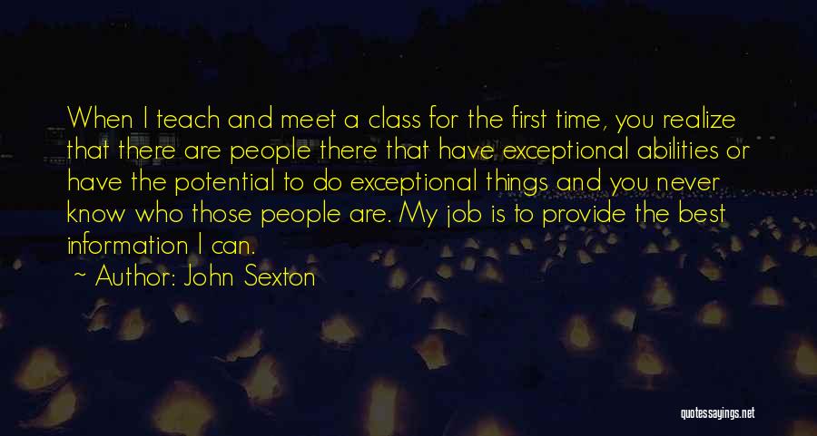 Those Who Can Teach Quotes By John Sexton