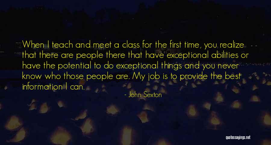 Those Who Can Teach Quotes By John Sexton