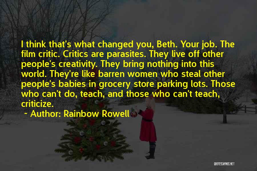 Those Who Can Teach Quotes By Rainbow Rowell