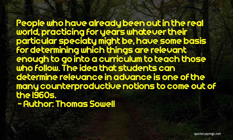 Those Who Can Teach Quotes By Thomas Sowell