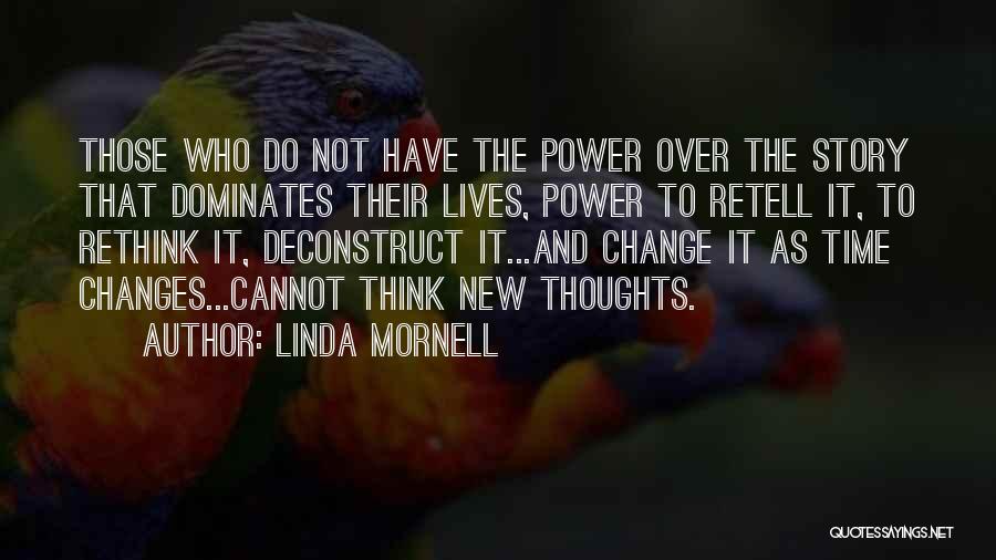 Those Who Cannot Change Quotes By Linda Mornell