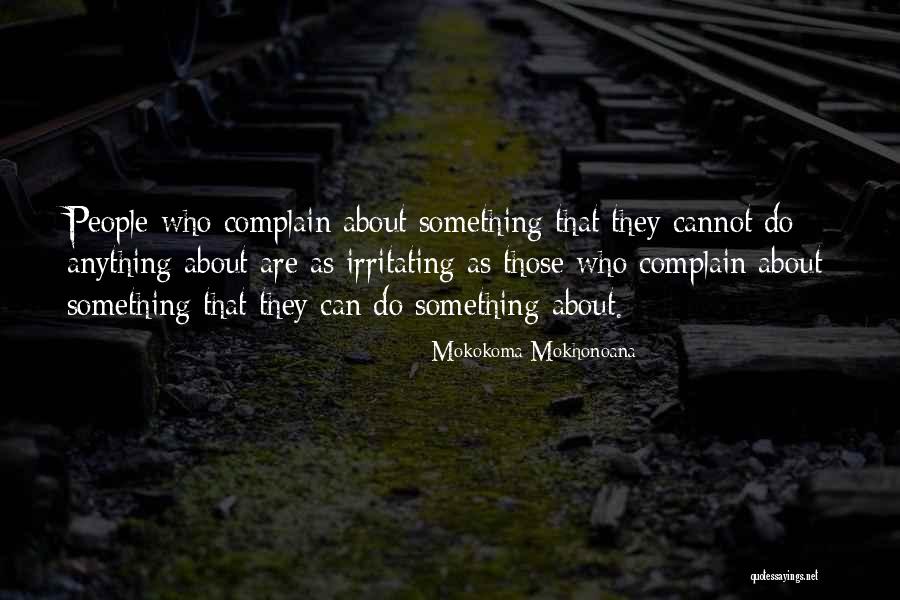 Those Who Cannot Change Quotes By Mokokoma Mokhonoana Those Who Cannot Change Quotes By Mokokoma Mokhonoana