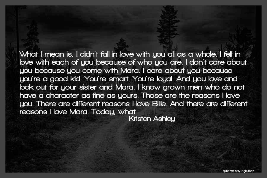 Those Who Care About You Quotes By Kristen Ashley