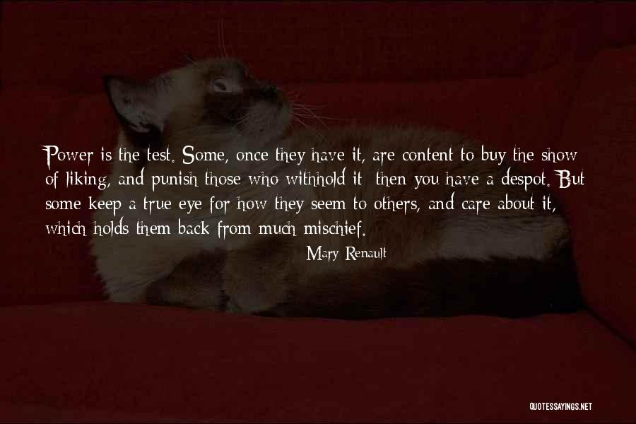 Those Who Care About You Quotes By Mary Renault