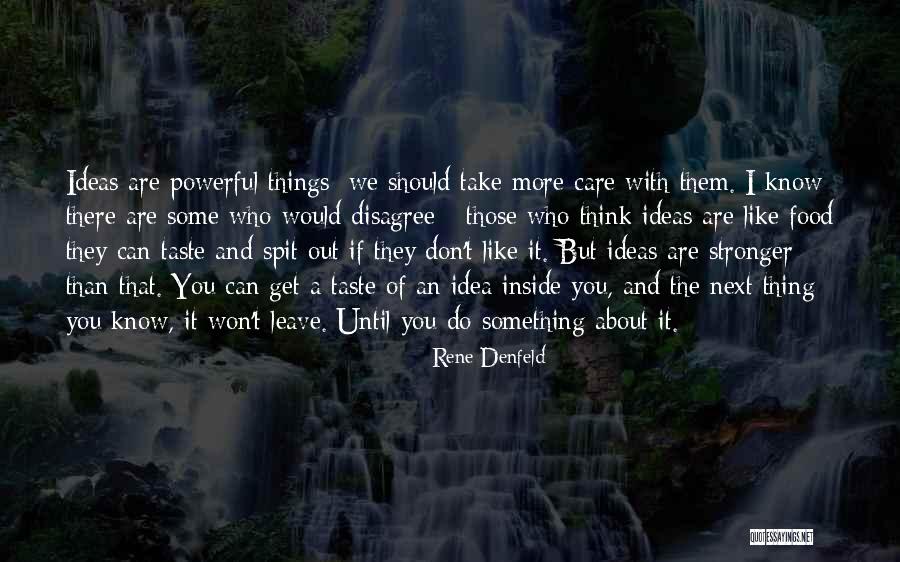 Those Who Care About You Quotes By Rene Denfeld