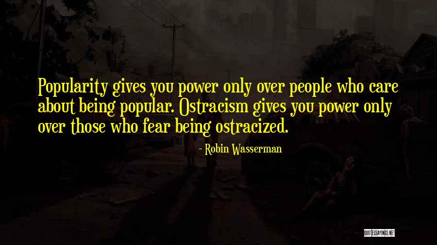 Those Who Care About You Quotes By Robin Wasserman