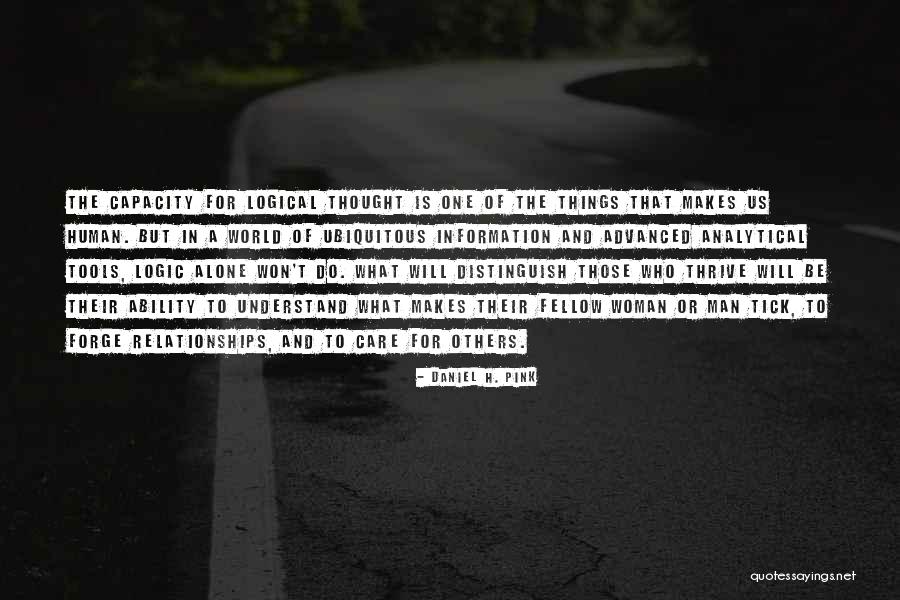 Those Who Care For Others Quotes By Daniel H. Pink Those Who Care For Others Quotes By Daniel H. Pink