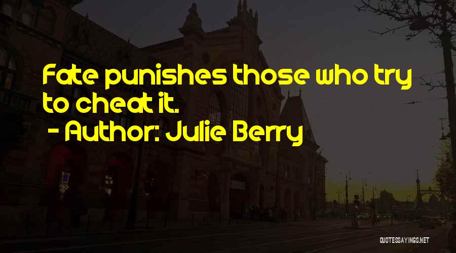 Those Who Cheat Quotes By Julie Berry