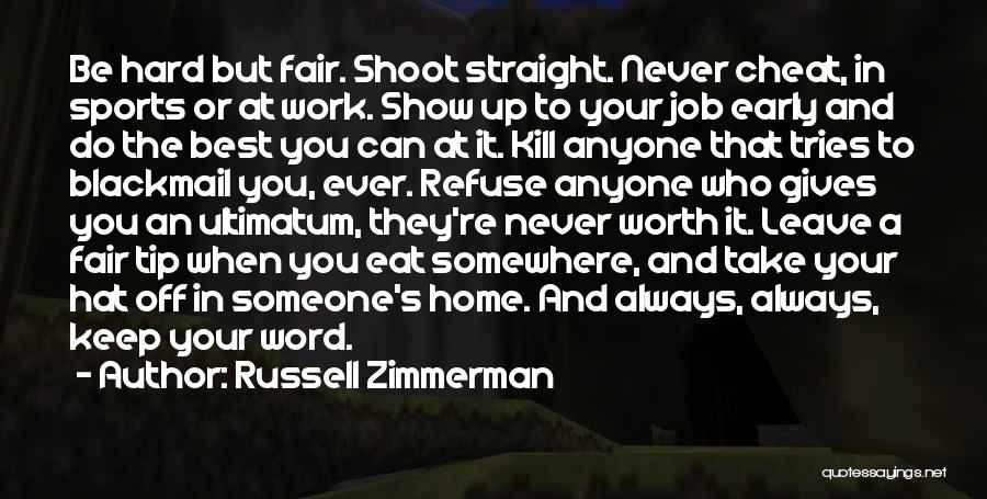 Those Who Cheat Quotes By Russell Zimmerman