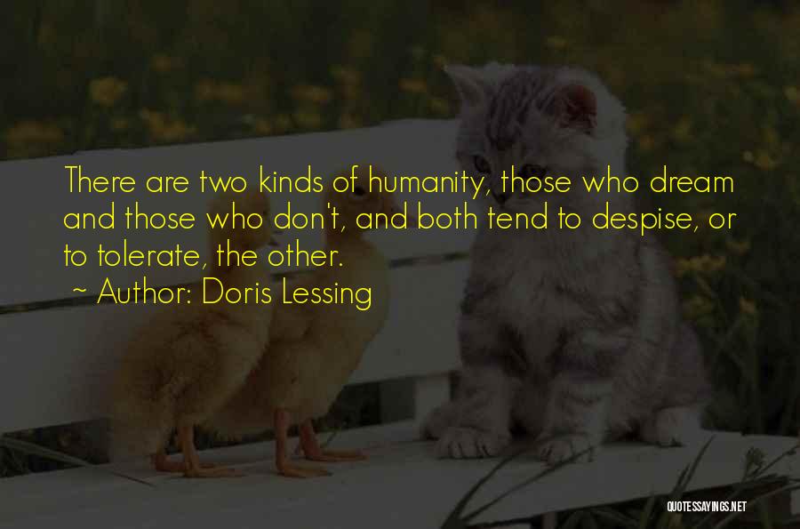 Those Who Despise Others Quotes By Doris Lessing