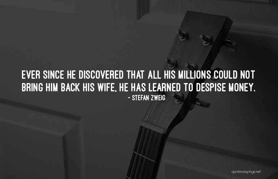 Those Who Despise You Quotes By Stefan Zweig Those Who Despise You Quotes By Stefan Zweig
