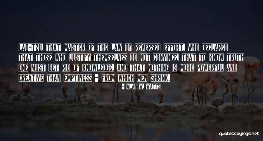 Those Who Do Nothing Quotes By Alan W. Watts Those Who Do Nothing Quotes By Alan W. Watts