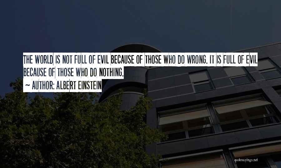Those Who Do Wrong Quotes By Albert Einstein